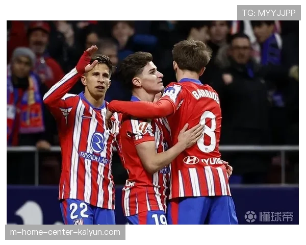 马竞高位逼抢战术奏效 全场十八次射门创赛季新高